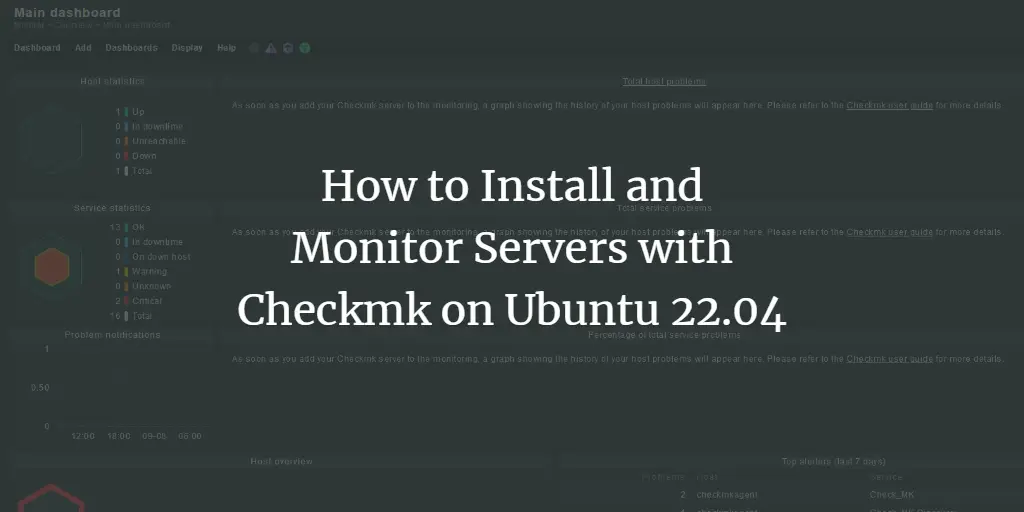 How to Install and Monitor Servers with Checkmk on Ubuntu 22.04