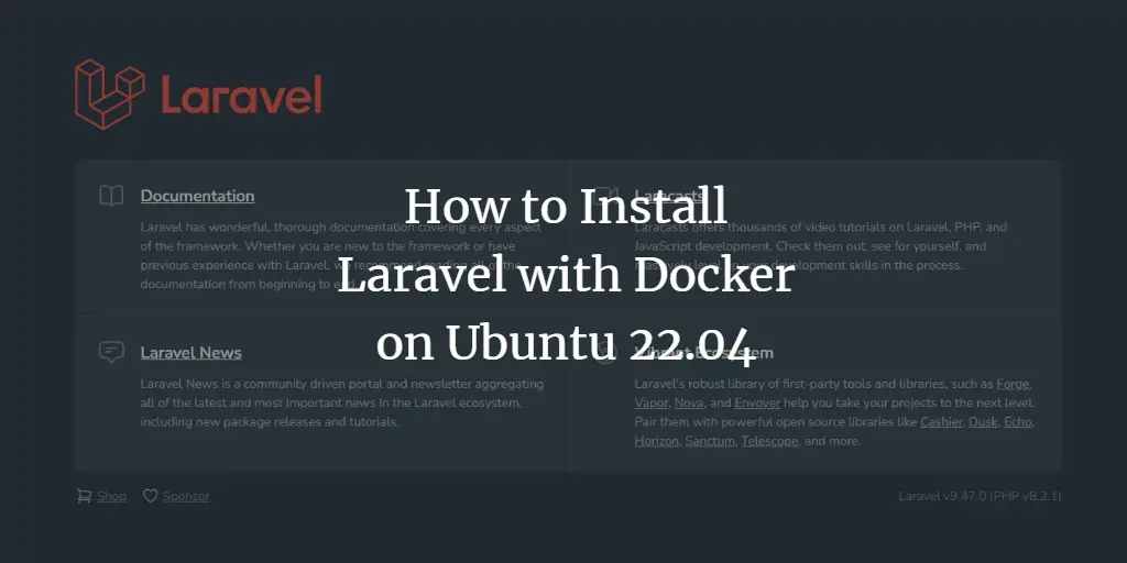 How to Install Laravel with Docker on Ubuntu 22.04