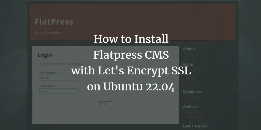 How to Install Flatpress CMS with Let's Encrypt SSL on Ubuntu 22.04