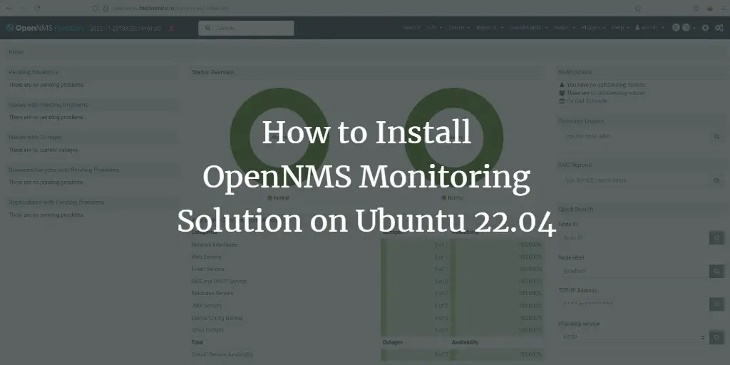 How to Install OpenNMS Monitoring Solution on Ubuntu 22.04