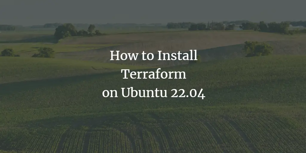 How to Install Terraform on Ubuntu Server 22.04
