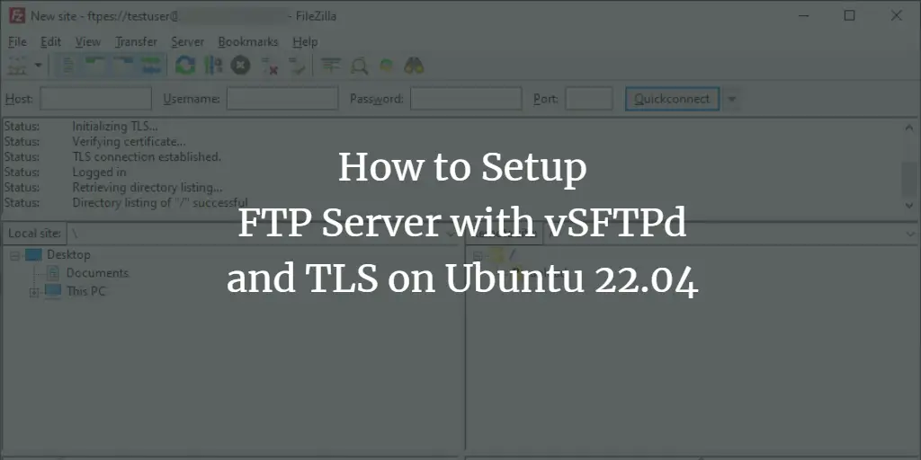 How to Setup FTP Server with vSFTPd and TLS on Ubuntu 22.04