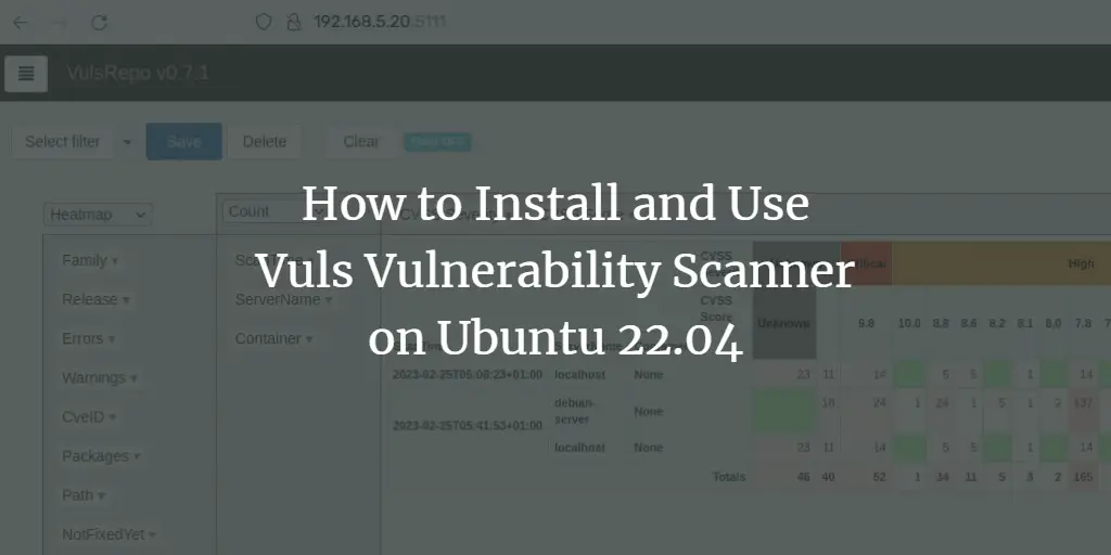 How to Install and Use Vuls Vulnerability Scanner on Ubuntu 22.04