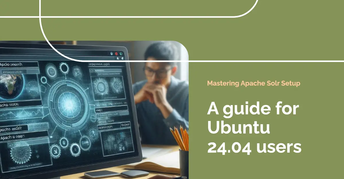 How to Install Apache Solr on an Ubuntu 24.04 Server