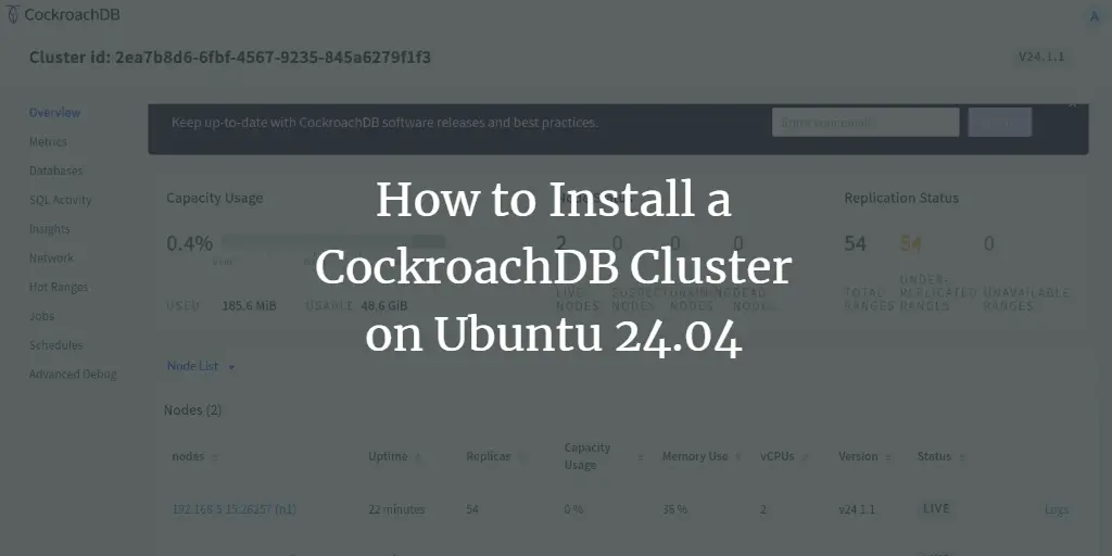 How to Install CockroachDB Cluster on Ubuntu 24.04