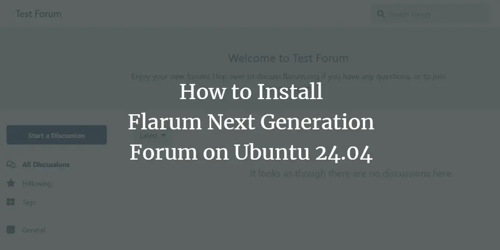 How to Install Flarum Next Generation Forum on Ubuntu 24.04