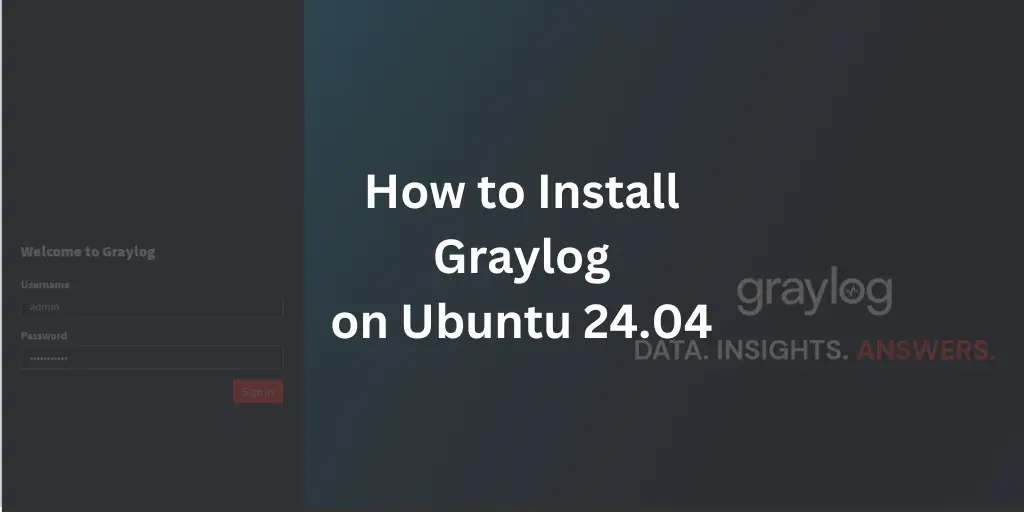 How to Install Graylog on Ubuntu 24.04