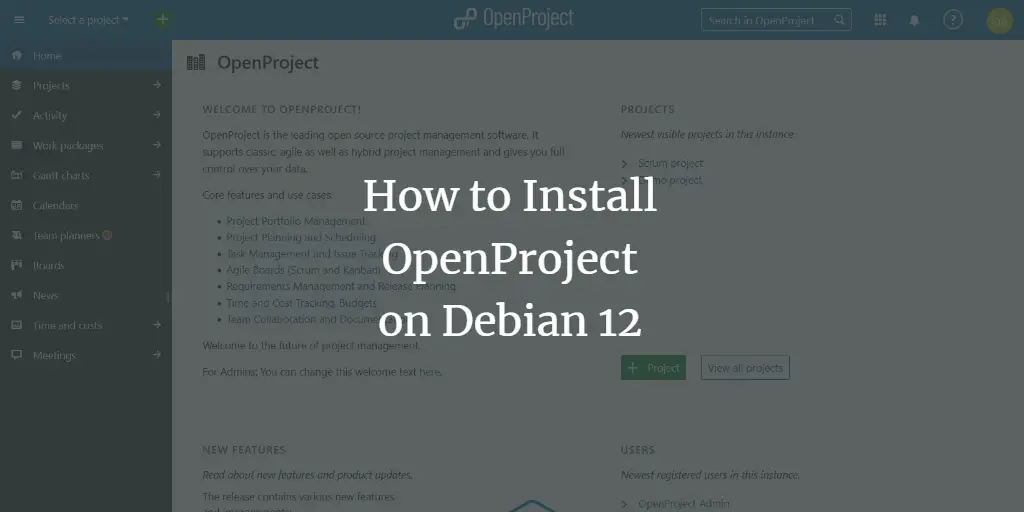 How to Install OpenProject on Debian 12