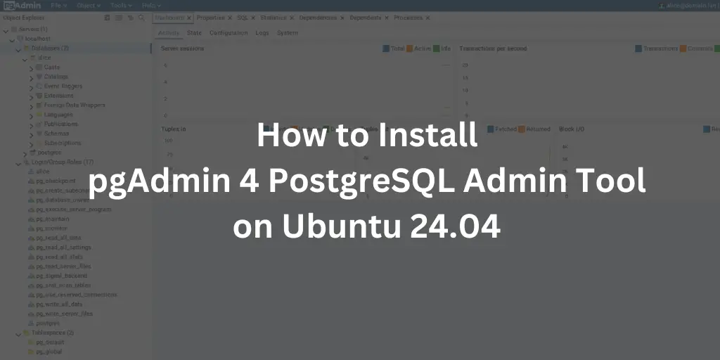 How to Install pgAdmin 4 PostgreSQL Admin Tool on Ubuntu 24.04