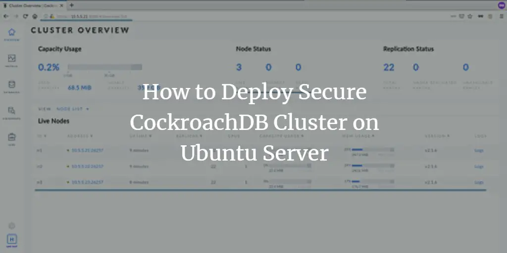 How to Deploy Secure CockroachDB Cluster on Ubuntu 20.04 Server