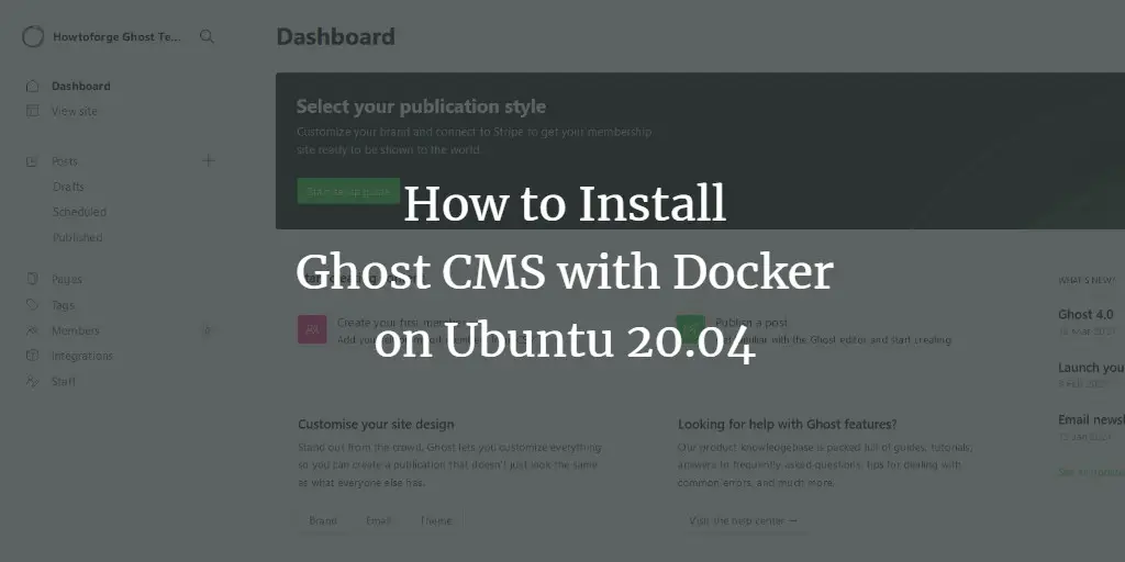 How to Install Ghost CMS with Docker on Ubuntu 20.04
