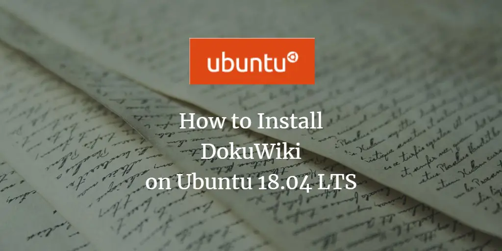How to Install DokuWiki on Ubuntu 18.04 LTS