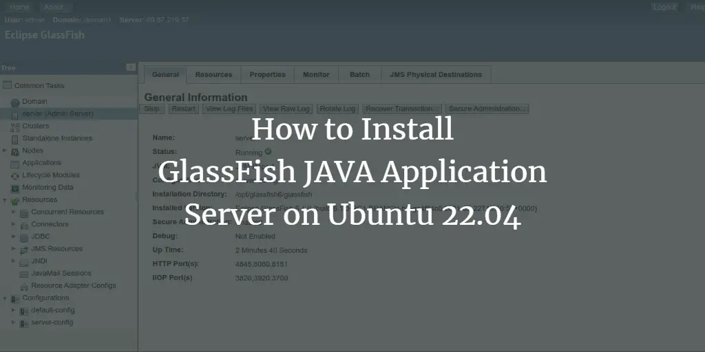 How to Install GlassFish JAVA Application Server on Ubuntu 22.04
