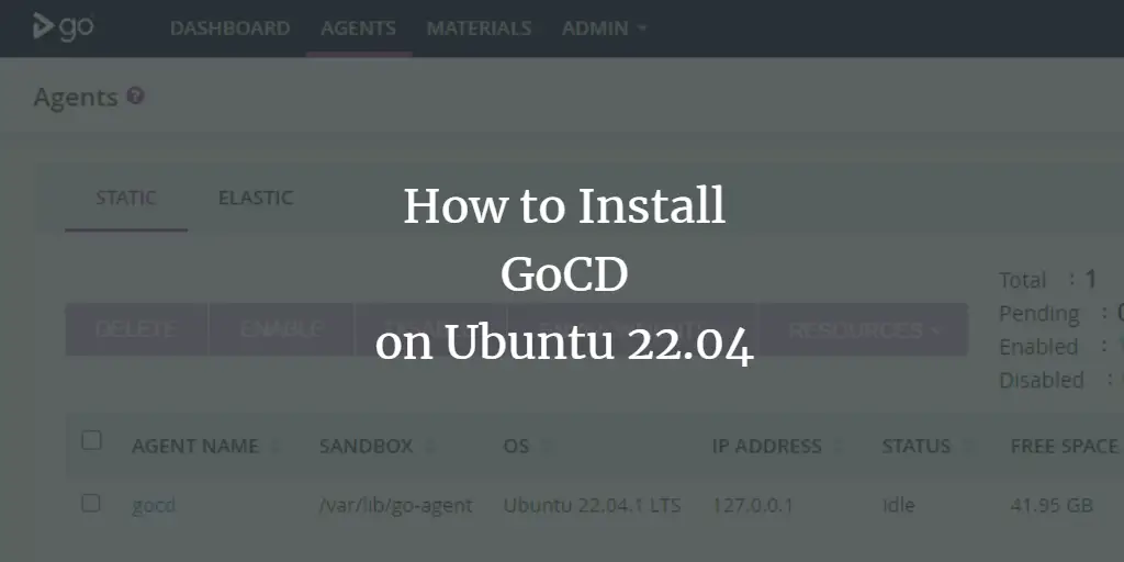 How to Install and Configure GoCD on Ubuntu 22.04