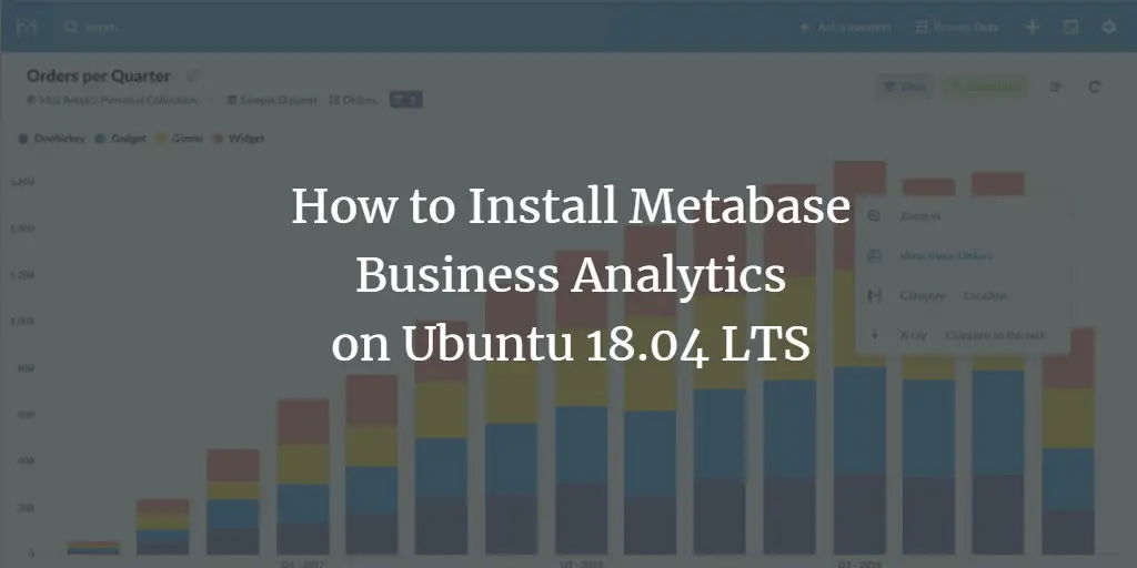 How to Install Metabase Business Analytics on Ubuntu 18.04 LTS