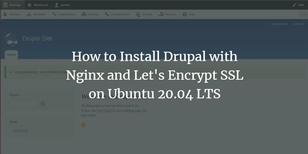 How to Install Drupal with Nginx and Let's Encrypt SSL on Ubuntu 20.04 LTS