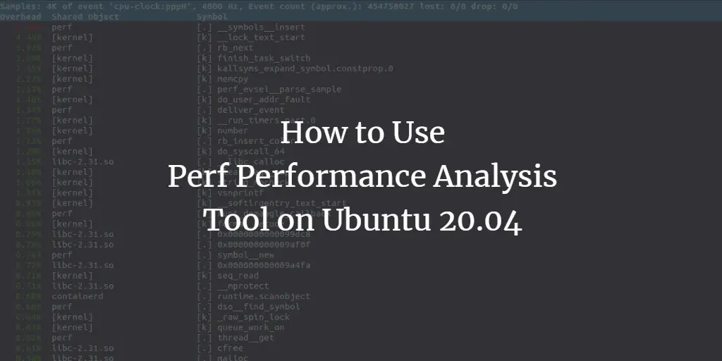 How to Use Perf Performance Analysis Tool on Ubuntu 20.04