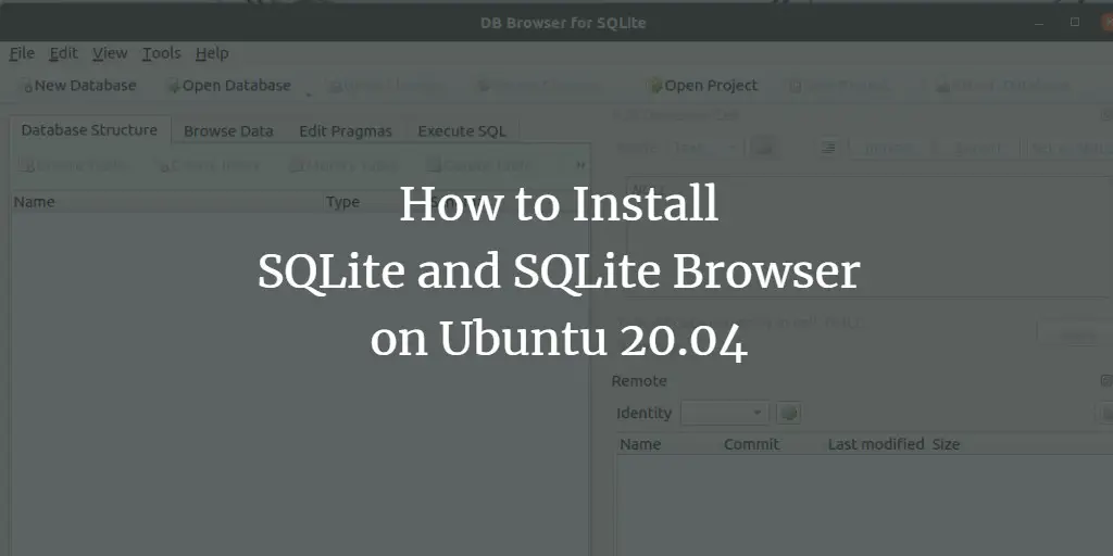 How to Install SQLite and SQLite Browser on Ubuntu 20.04