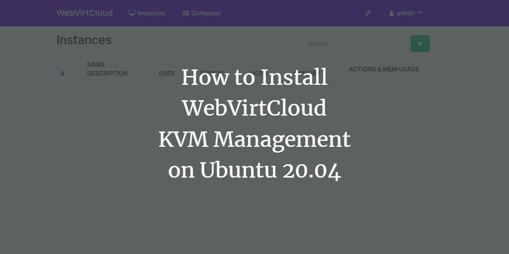 How to Install WebVirtCloud KVM Management on Ubuntu 20.04