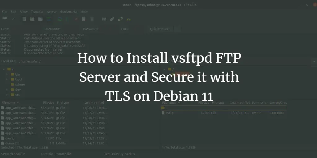 How to Install vsftpd FTP Server and Secure it with TLS on Debian 11
