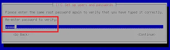 Retype the root password